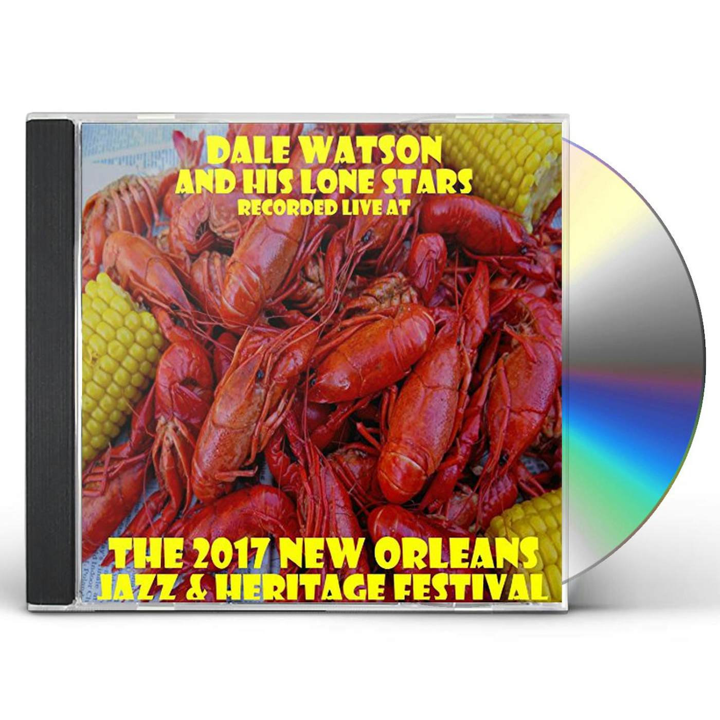 Dale Watson LIVE AT JAZZFEST 2017 CD