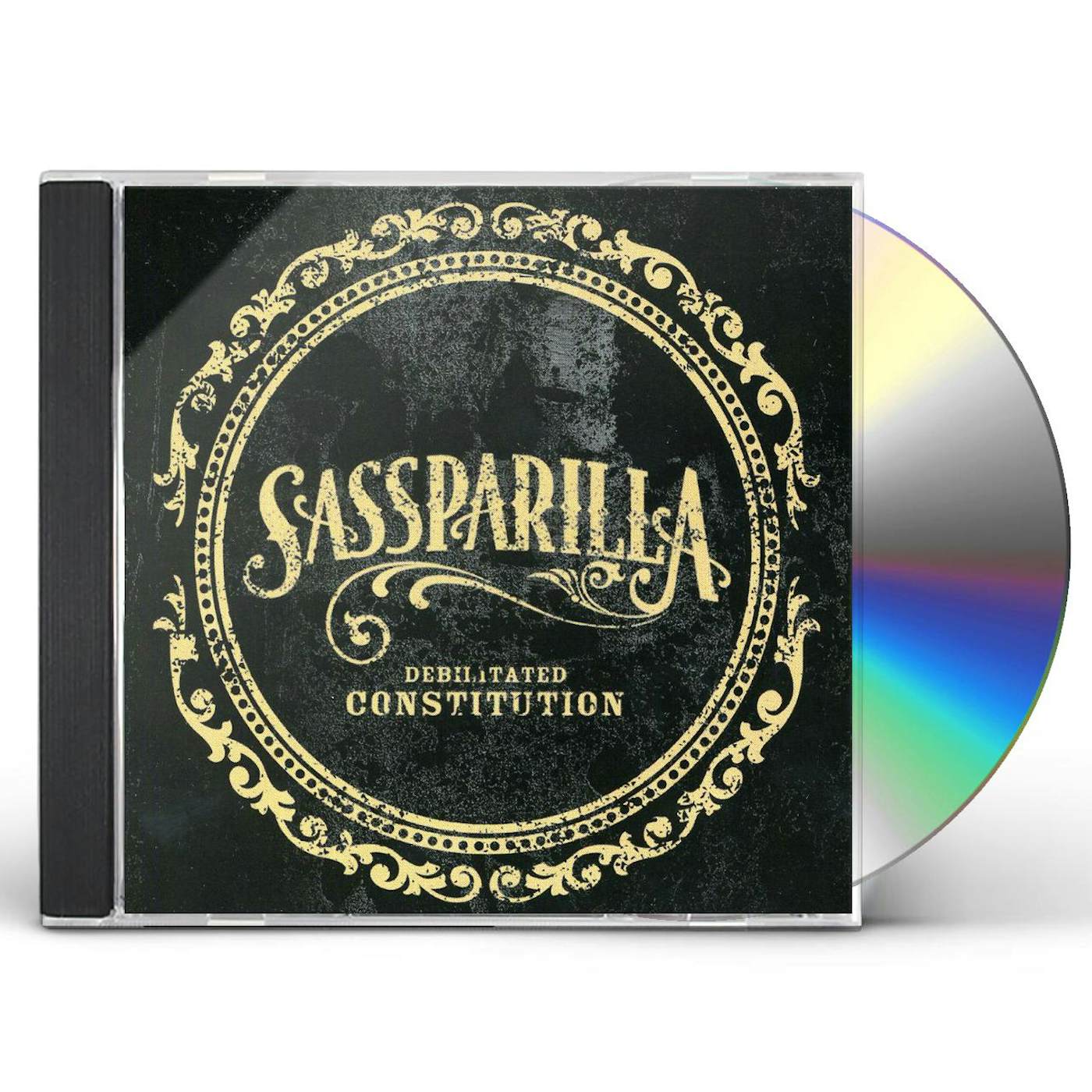 Sassparilla DEBILITATED CONSTITUTION CD