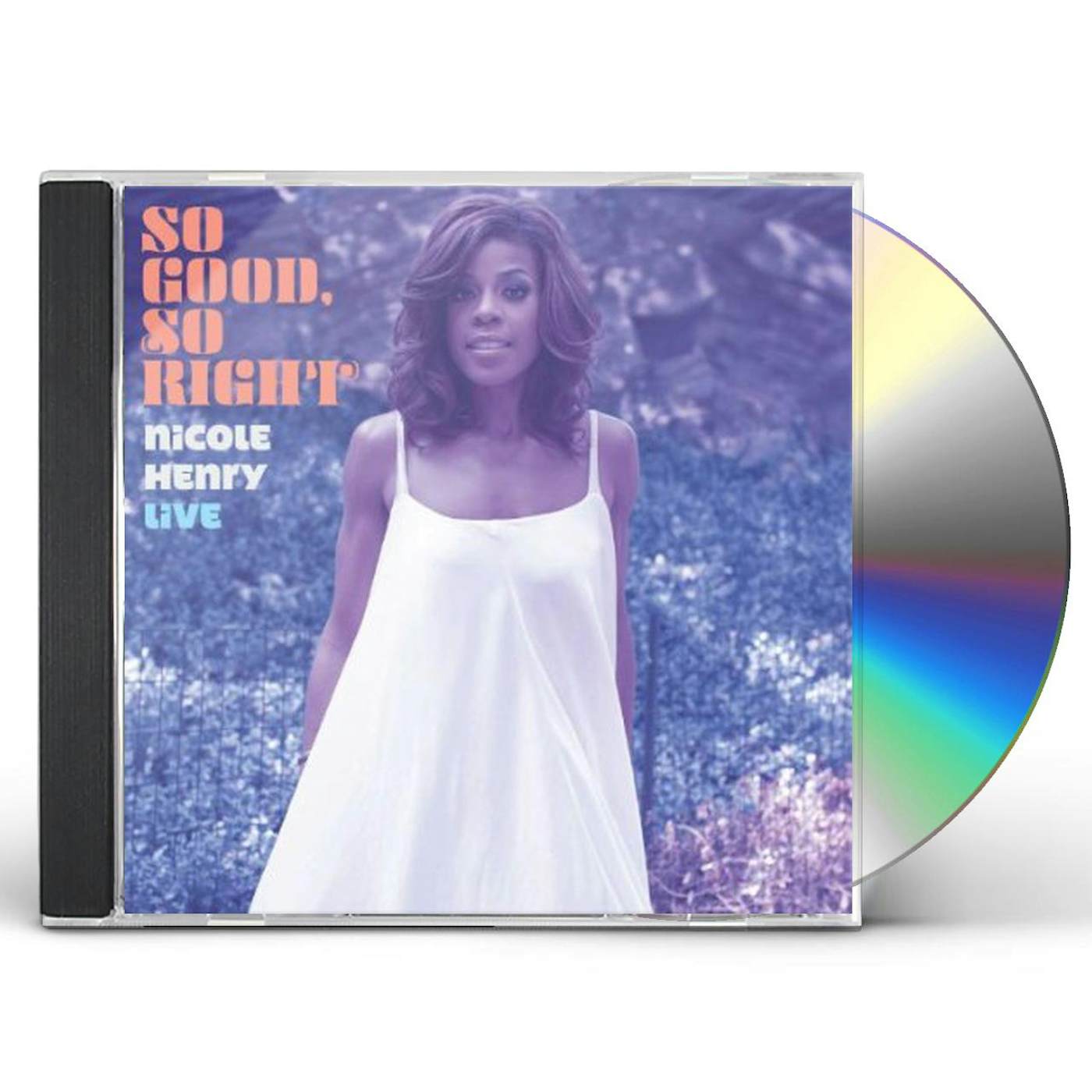 SO GOOD SO RIGHT: AN EVENING WITH NICOLE HENRY CD