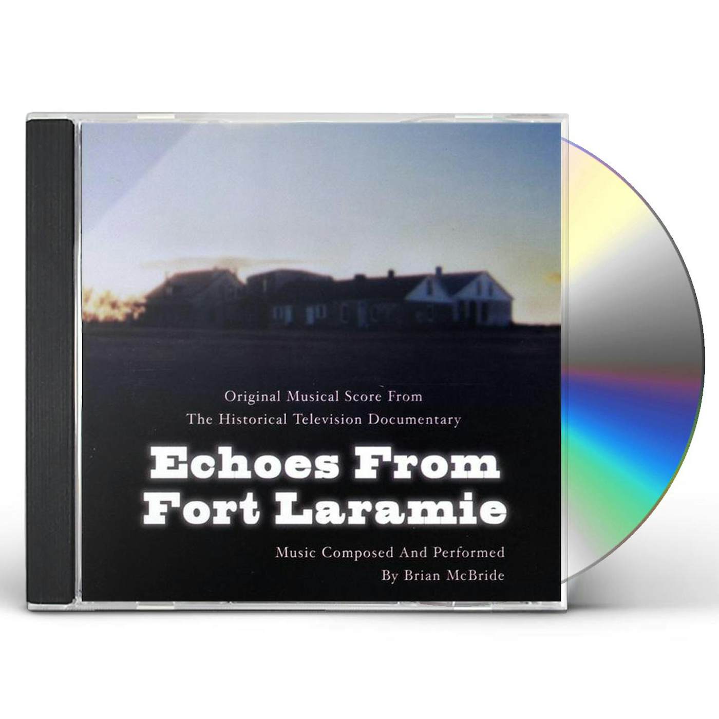 Brian McBride ECHOES FROM FORT LARAMIE CD