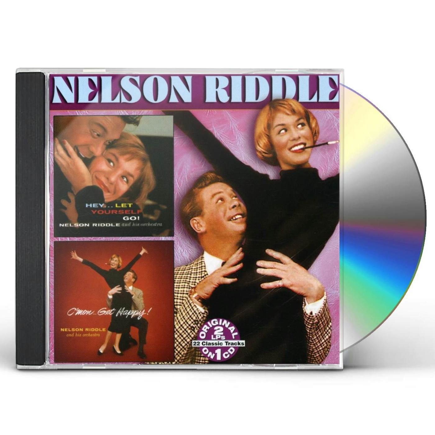 Nelson Riddle HEY LET YOURSELF GO / C MON GET HAPPY CD