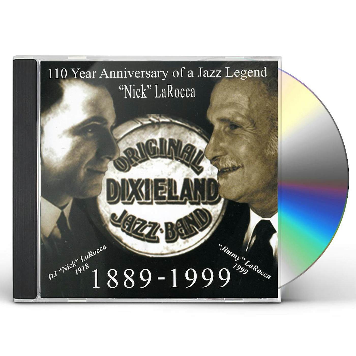 Original Dixieland Jazz Band 110 YEAR ANNIVERSARY OF JAZZ LEGEND: NICK LAROCCA CD