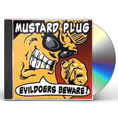 Mustard Plug EVILDOERS BEWARE CD