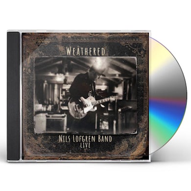Nils Lofgren Band: Weathered CD