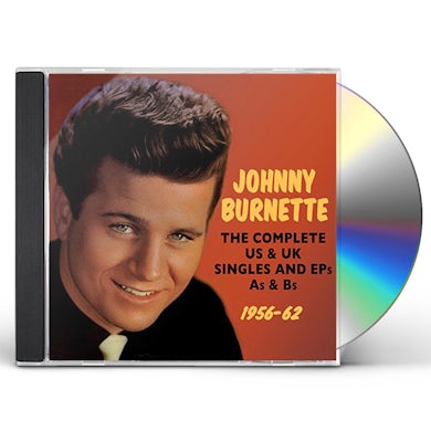 Johnny Burnette COMPLETE US & UK SINGLES & EPS AS & BS 1956-62 CD