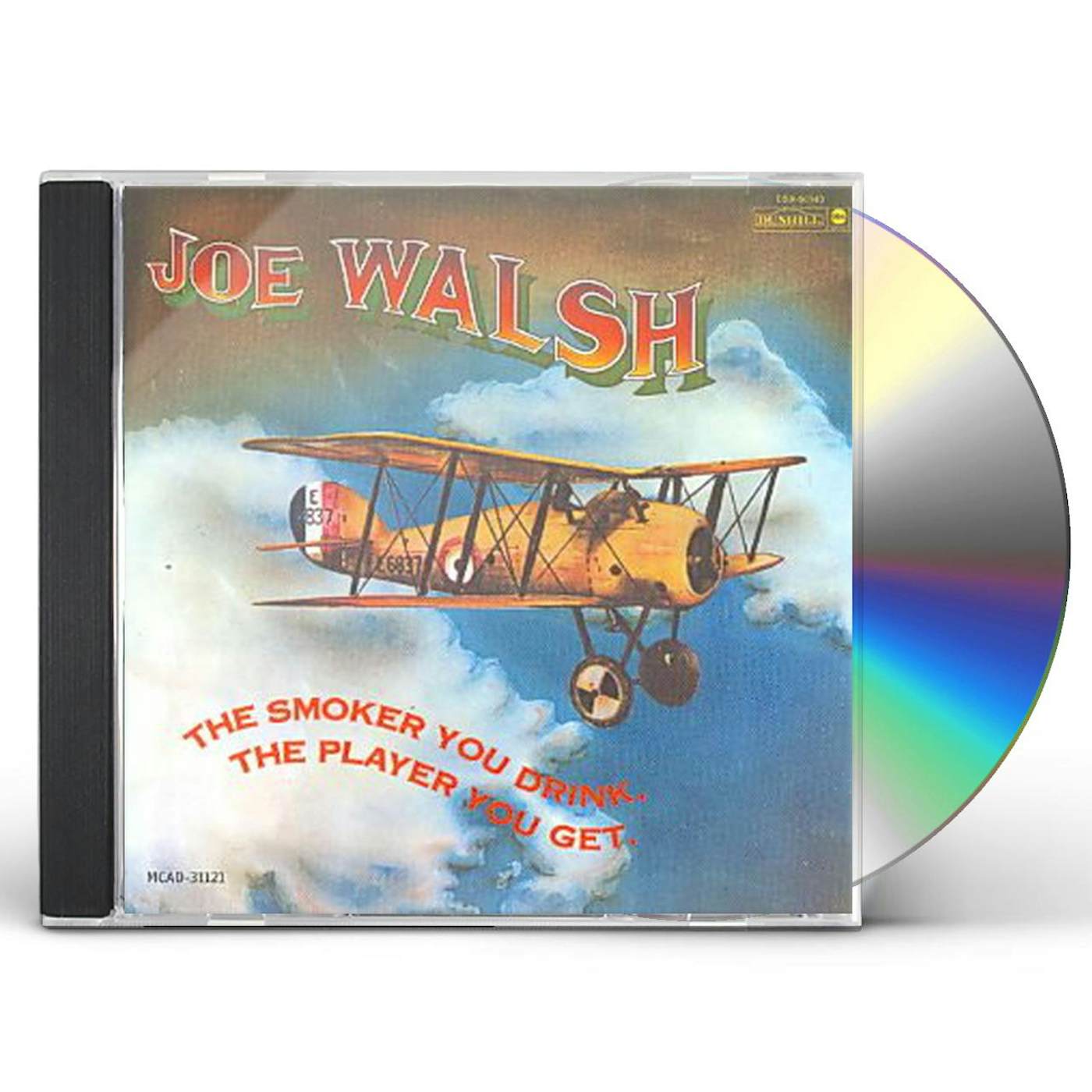 Joe Walsh SMOKER YOU DRINK THE PLAYER YOU GET CD