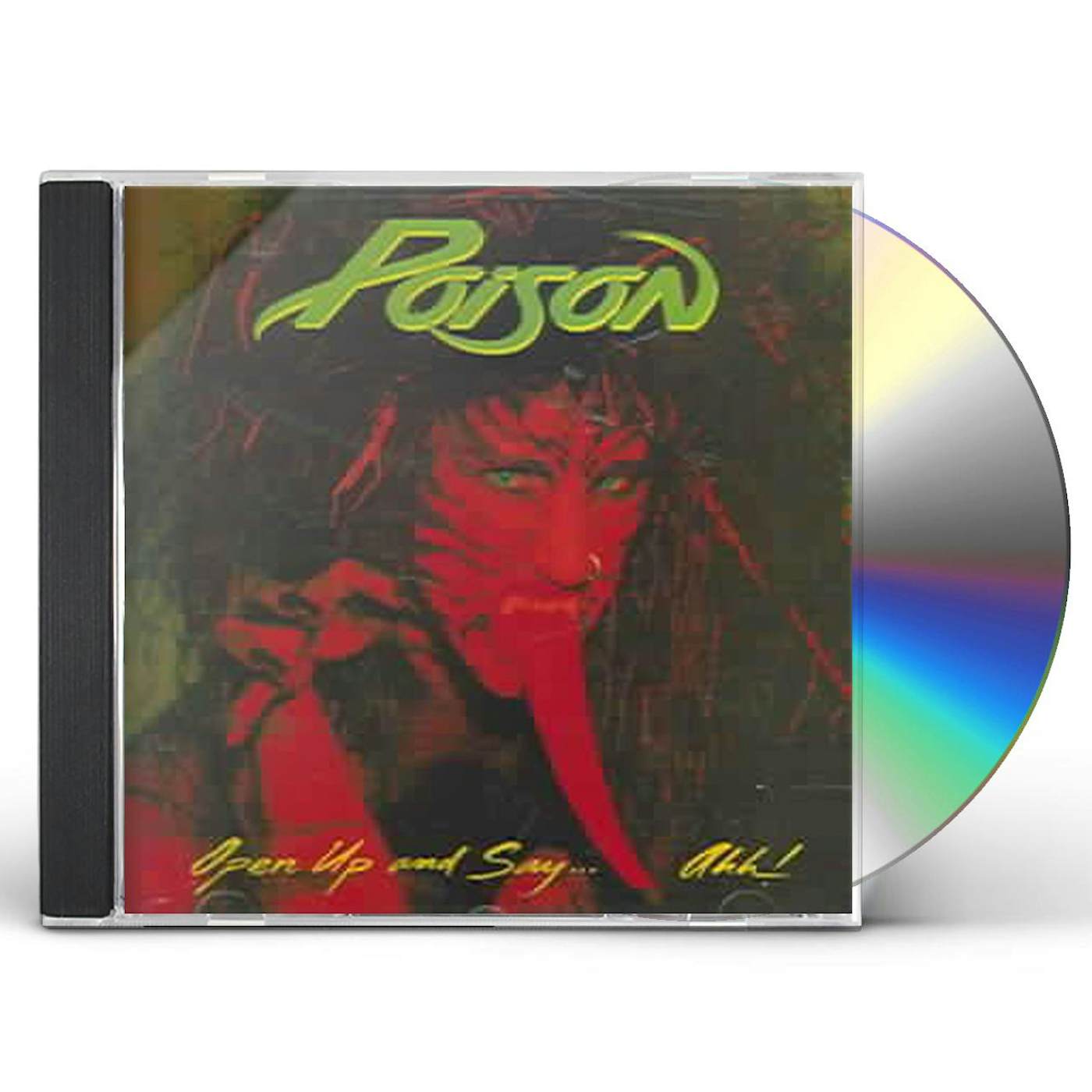Poison OPEN UP & SAY AHH CD