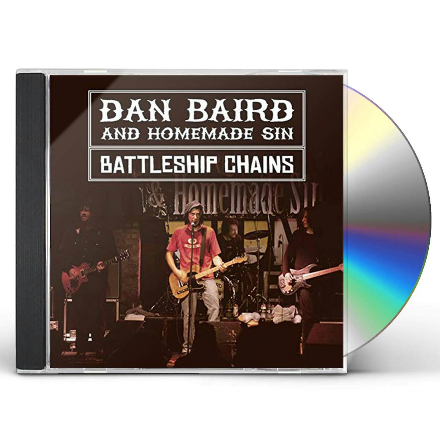 Dan Baird and Homemade Sin BATTLESHIP CHAINS CD
