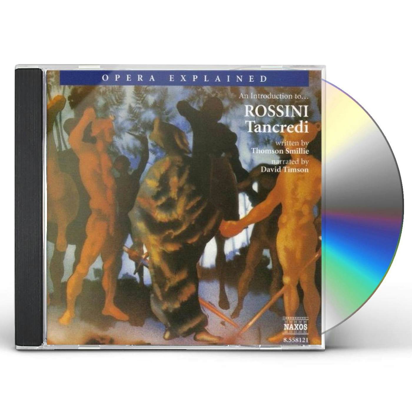 Rossini TANCREDI: OPERA EXPLAINED CD