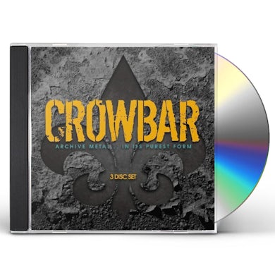 Crowbar Archive Metal.... In It's Purest Form. CD