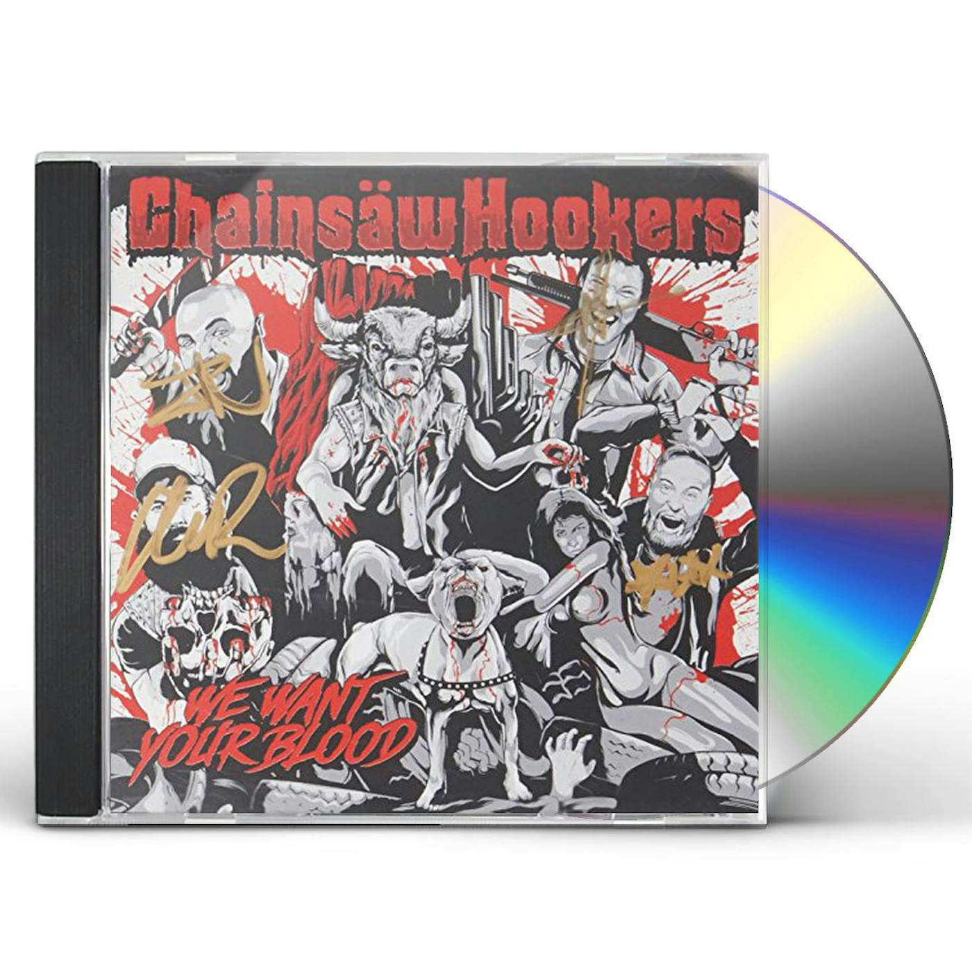 Chainsaw Hookers WE WANT YOUR BLOOD CD