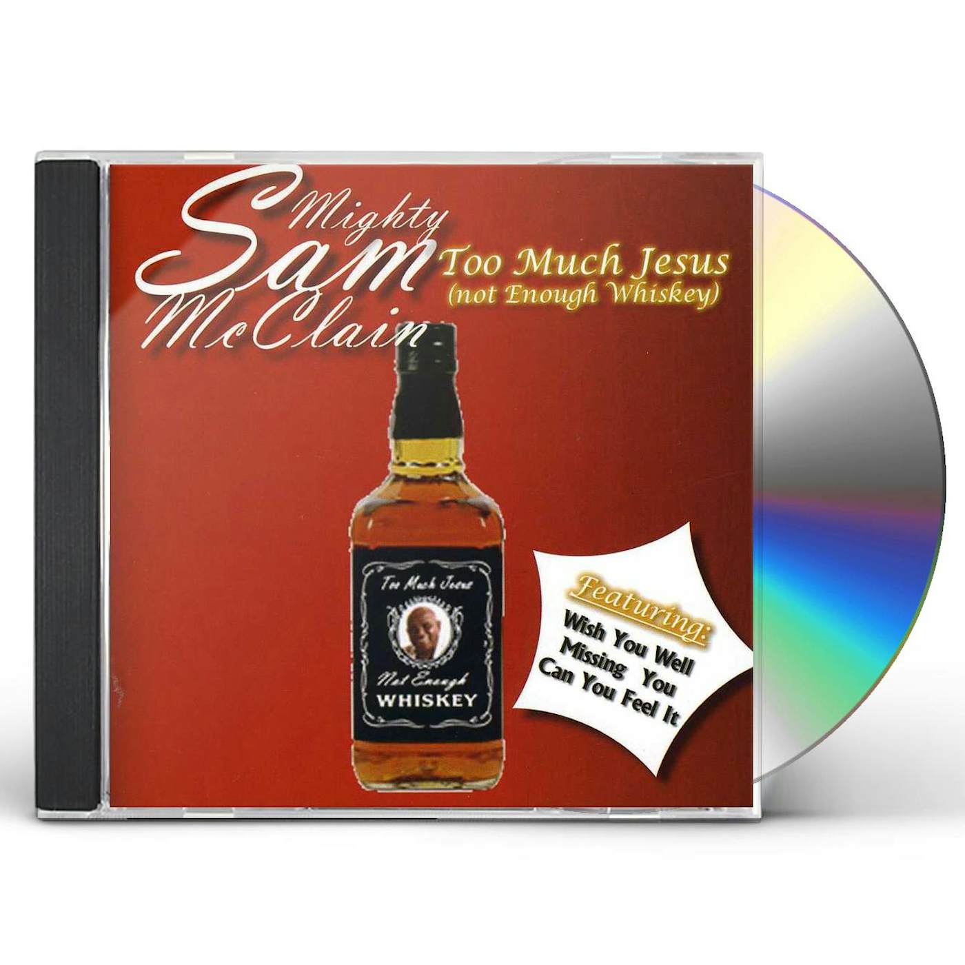 Mighty Sam McClain TOO MUCH JESUS ( NOT ENOUGH WHISKEY ) CD