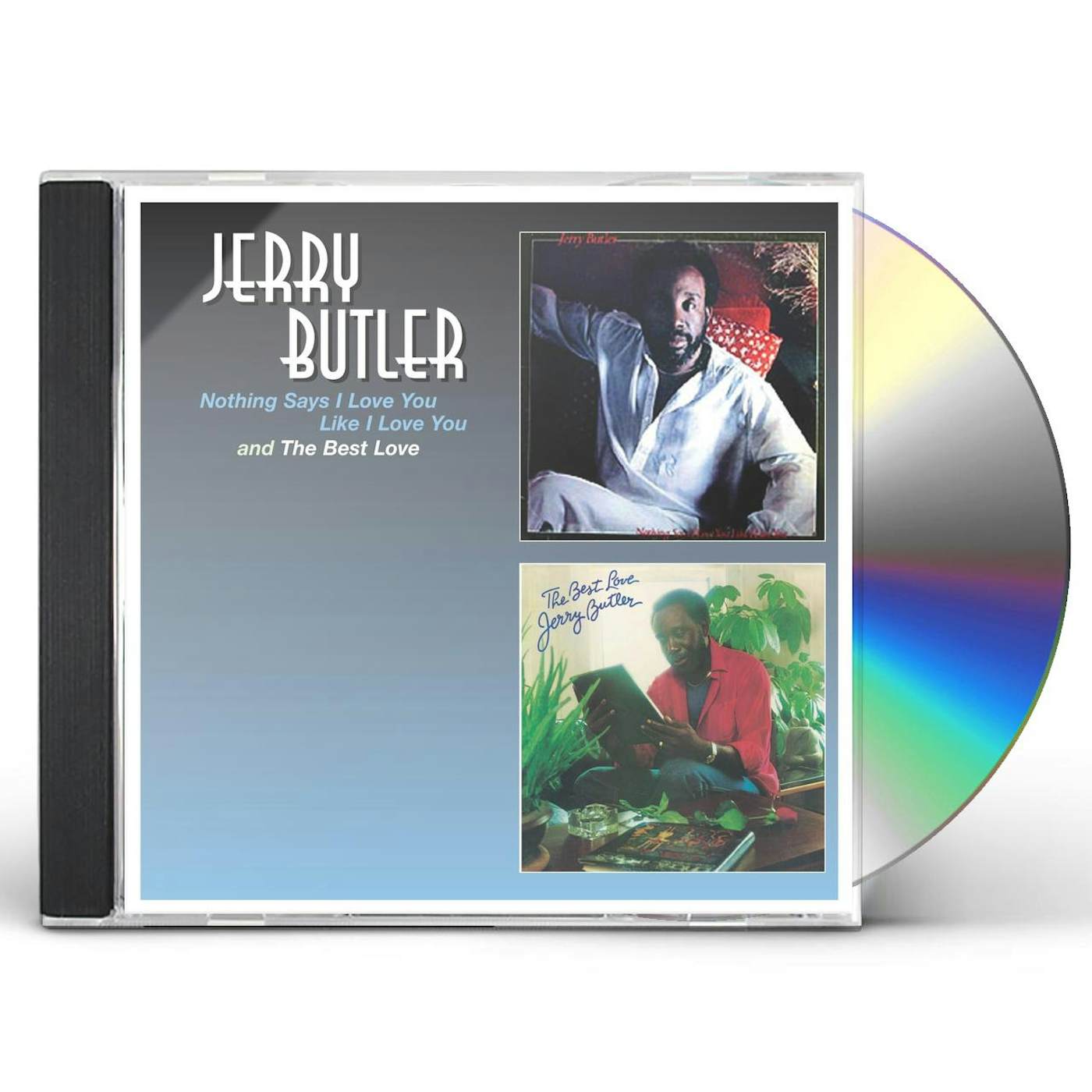 Jerry Butler NOTHING SAYS I LOVE YOU LIKE LOVE CD
