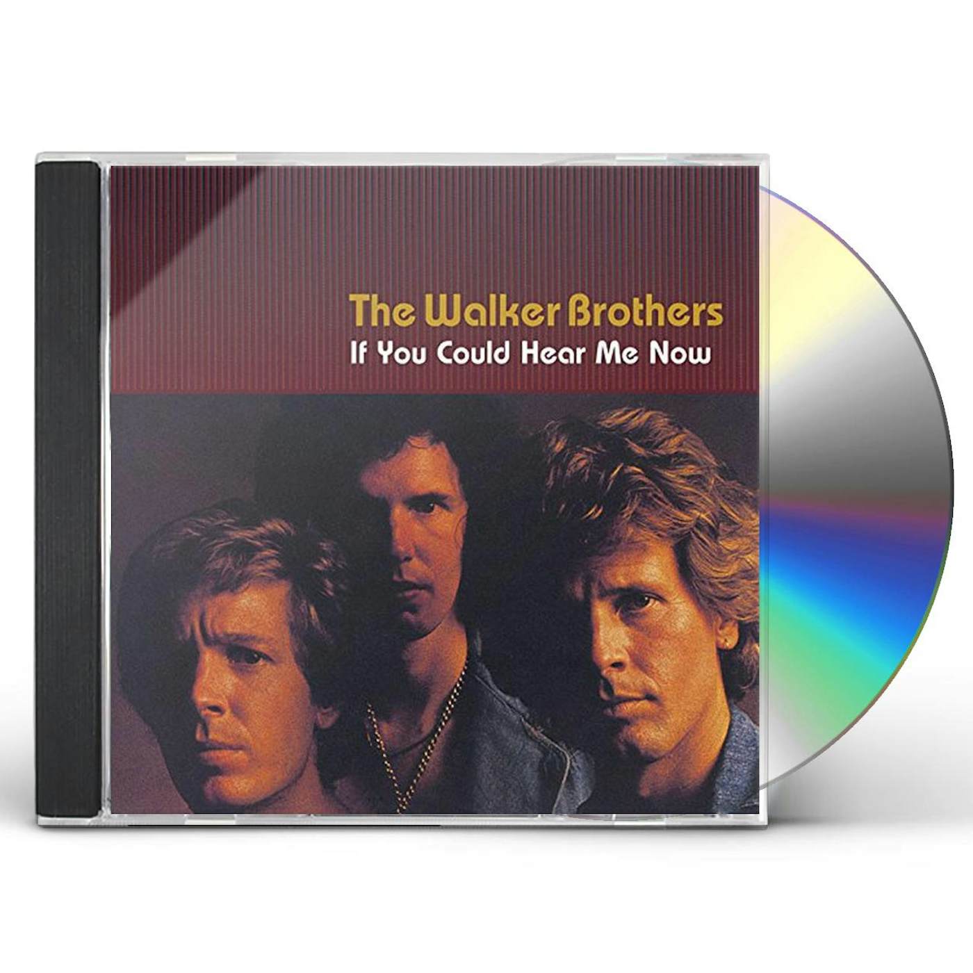 The Walker Brothers IF YOU COULD HEAR ME NOW CD