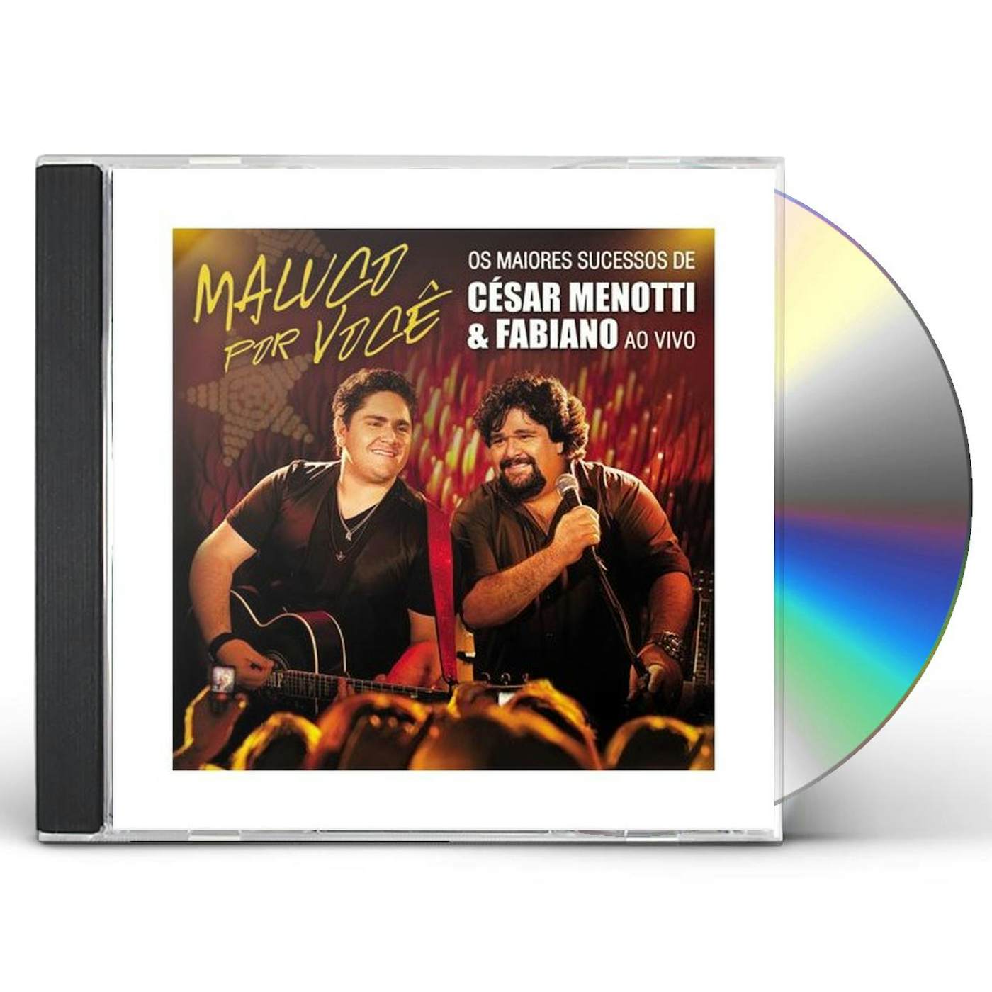 César Menotti & Fabiano MALUCO POR VOCE: OS MAIORES SUCESSOS AO VIVO CD