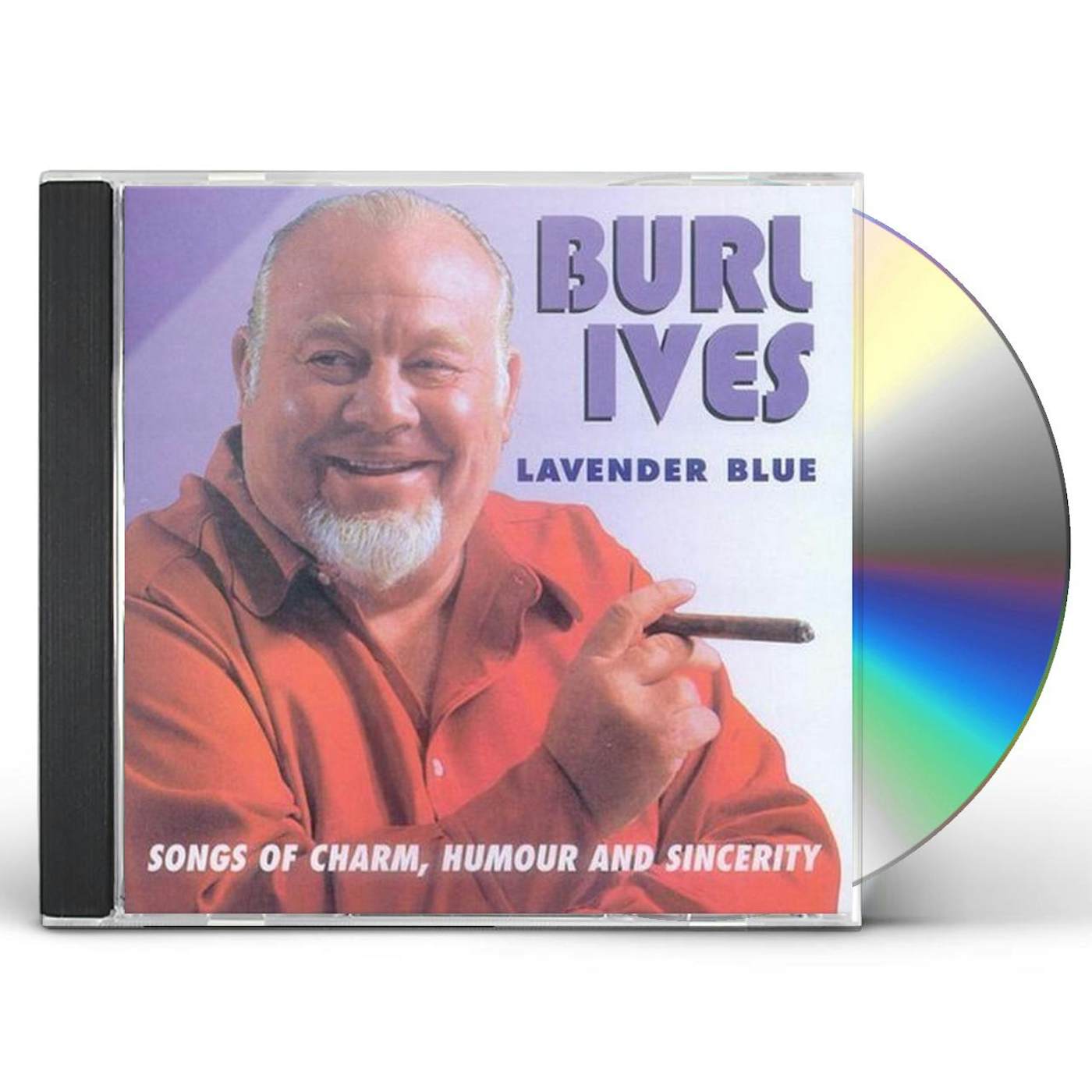Burl Ives LAVENDER BLUE: SONGS OF CHARM HUMOUR & SINCERITY CD