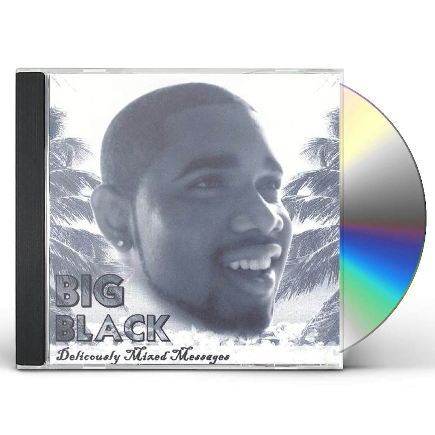 Big Black DELICIOUSLY MIXED MESSAGES CD