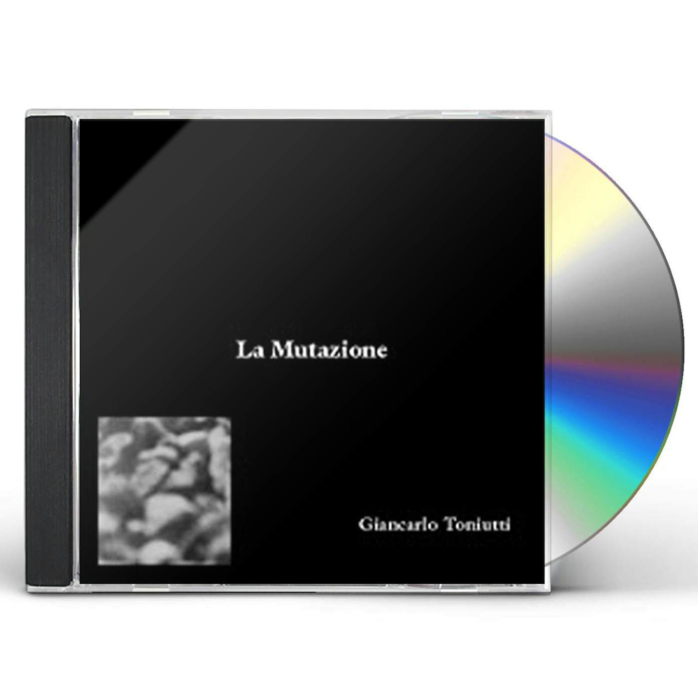 Giancarlo Toniutti LA MUTAZIONE CD