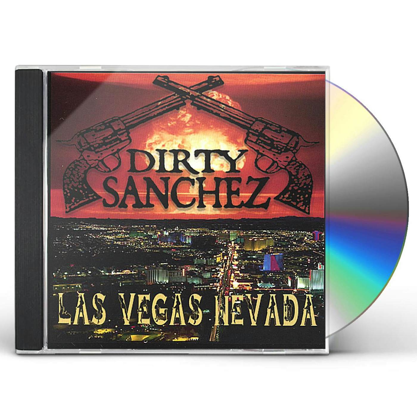 Dirty Sanchez - las vegas nevada cd