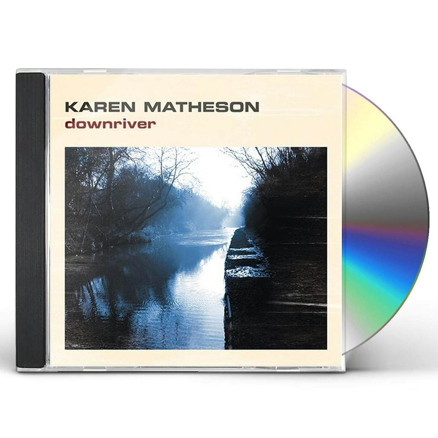 Karen Matheson DOWNRIVER CD