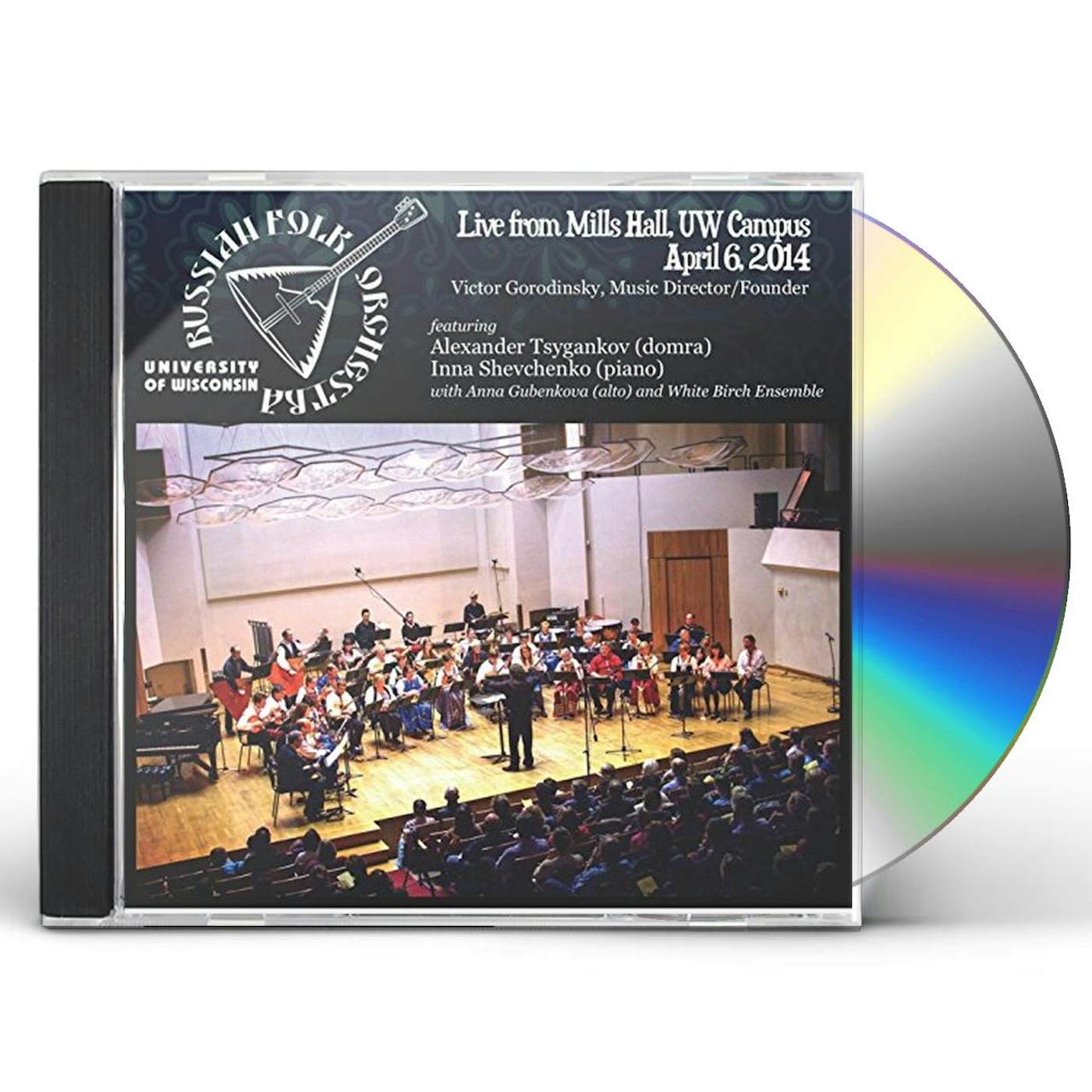 University Of Wisconsin Russian Folk Orchestra LIVE FROM MILLS HALL UW CAMPUS APRIL 6 2014 CD