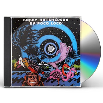 Bobby Hutcherson UN POCO LOCO CD