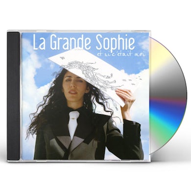 La Grande Sophie ET SI C'ETAIT MOI CD