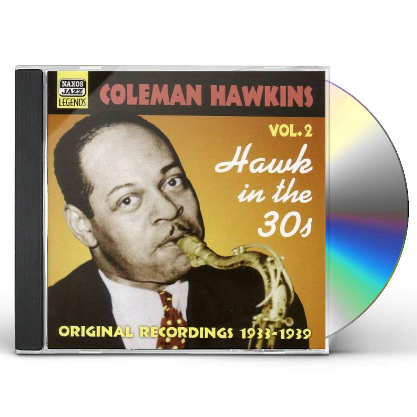Coleman Hawkins VOL. 2-HAWK IN THE 30'S CD