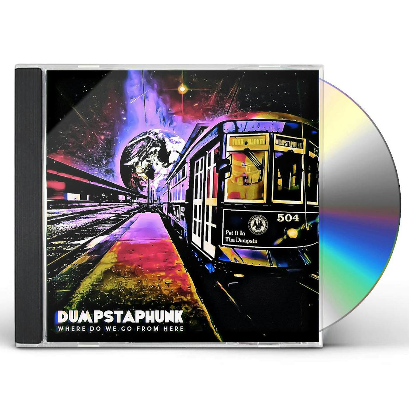 Dumpstaphunk WHERE DO WE GO FROM HERE CD