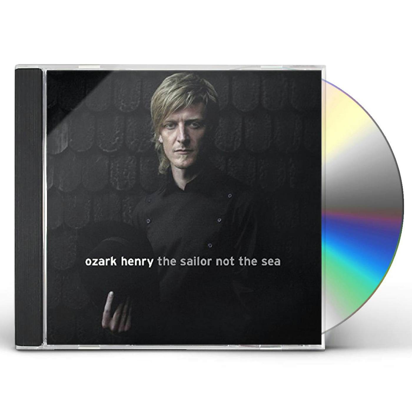 Ozark Henry SAILOR NO THE SEA CD