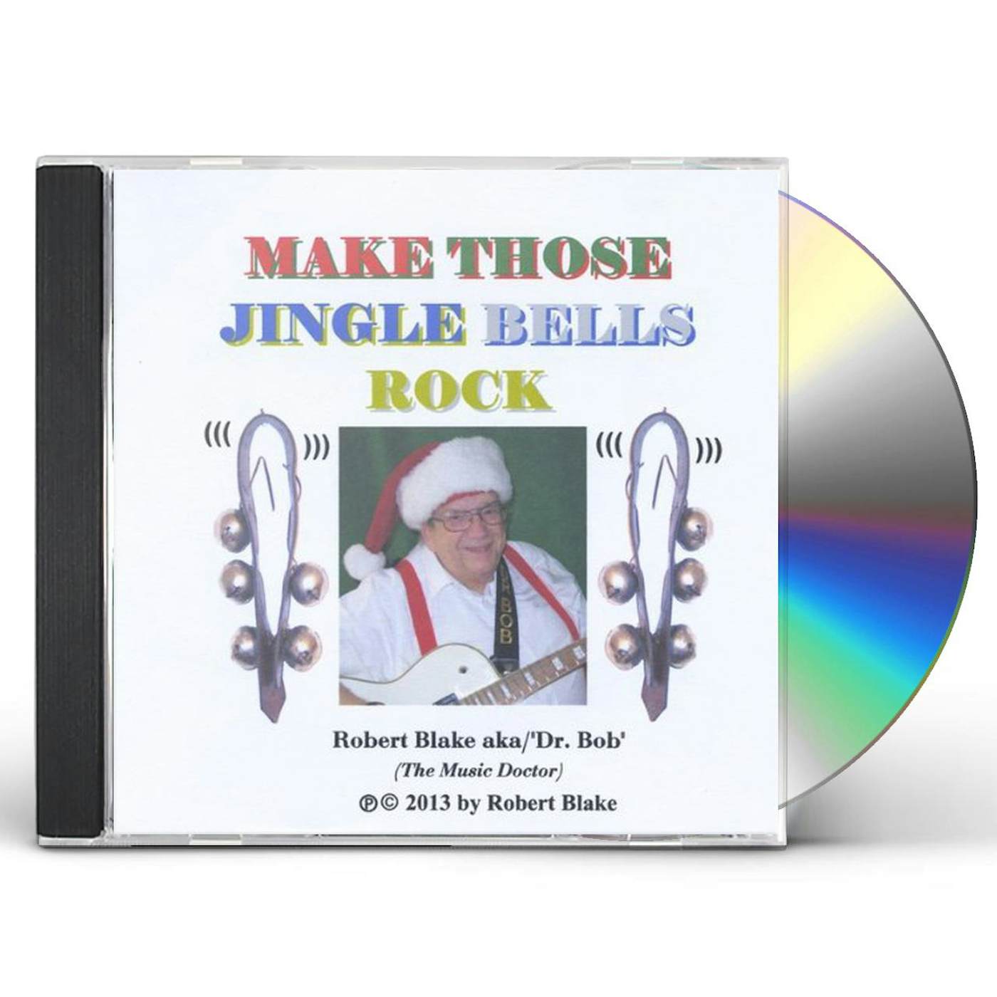 Robert Blake MAKE THOSE JINGLE BELLS ROCK CD