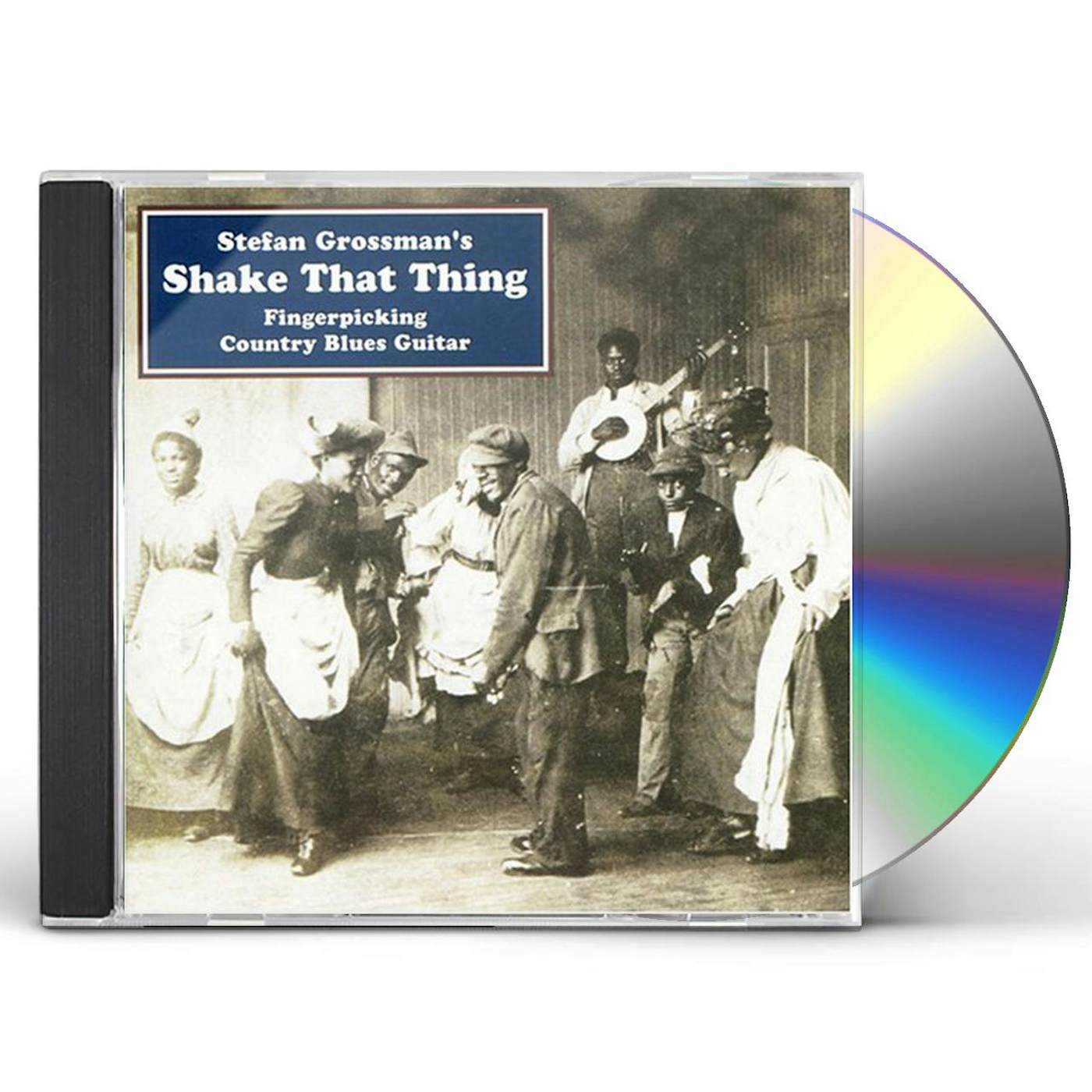 Stefan Grossman SHAKE THAT THING: FINGERPICKING COUNTRY BLUES CD