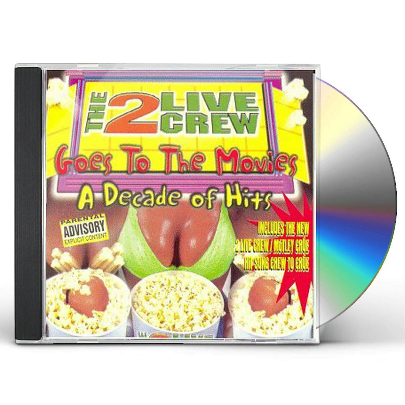 2 LIVE CREW GOES TO THE MOVIES: DECADE OF HITS CD