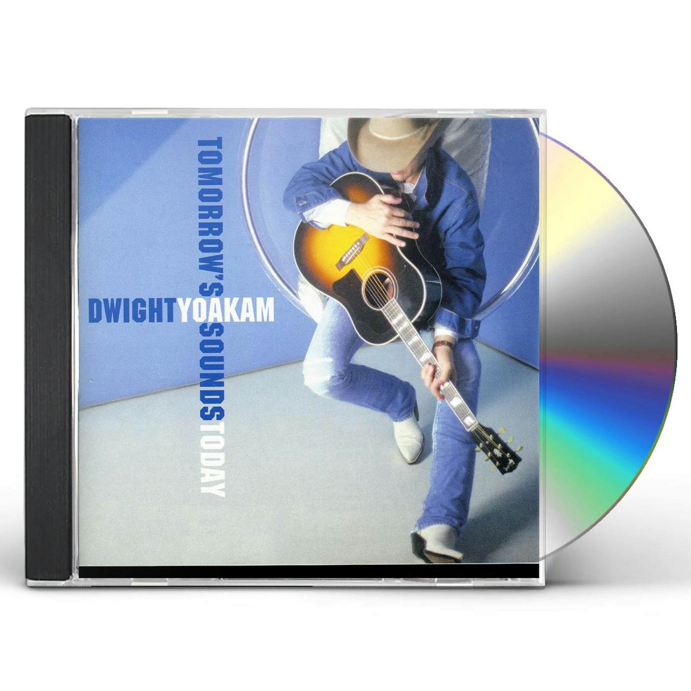Dwight Yoakam TOMORROW'S SOUNDS TODAY CD