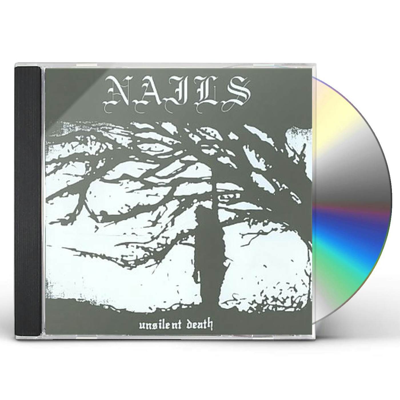 Nails Unsilent Death CD