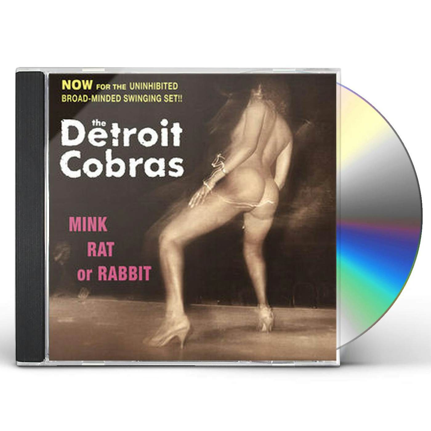 The Detroit Cobras MINK RAT OR RABBIT CD