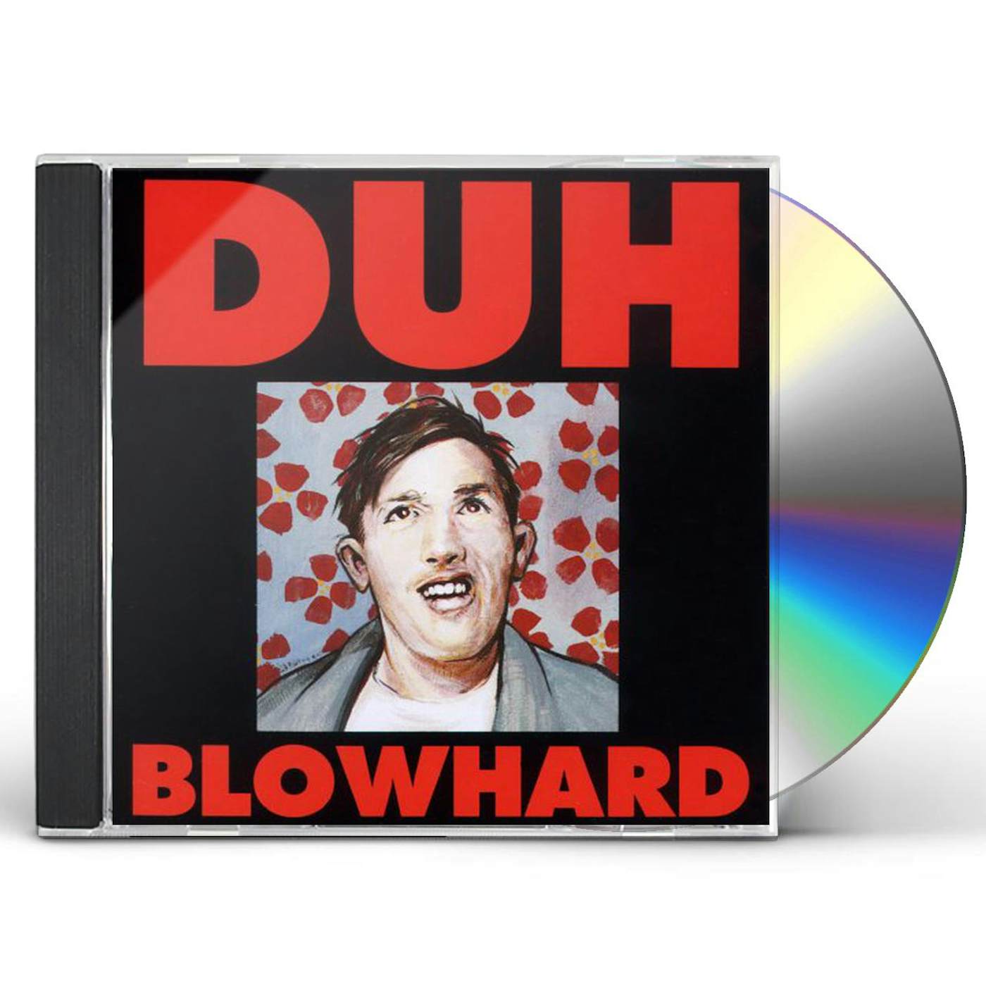 Duh BLOWHARD CD