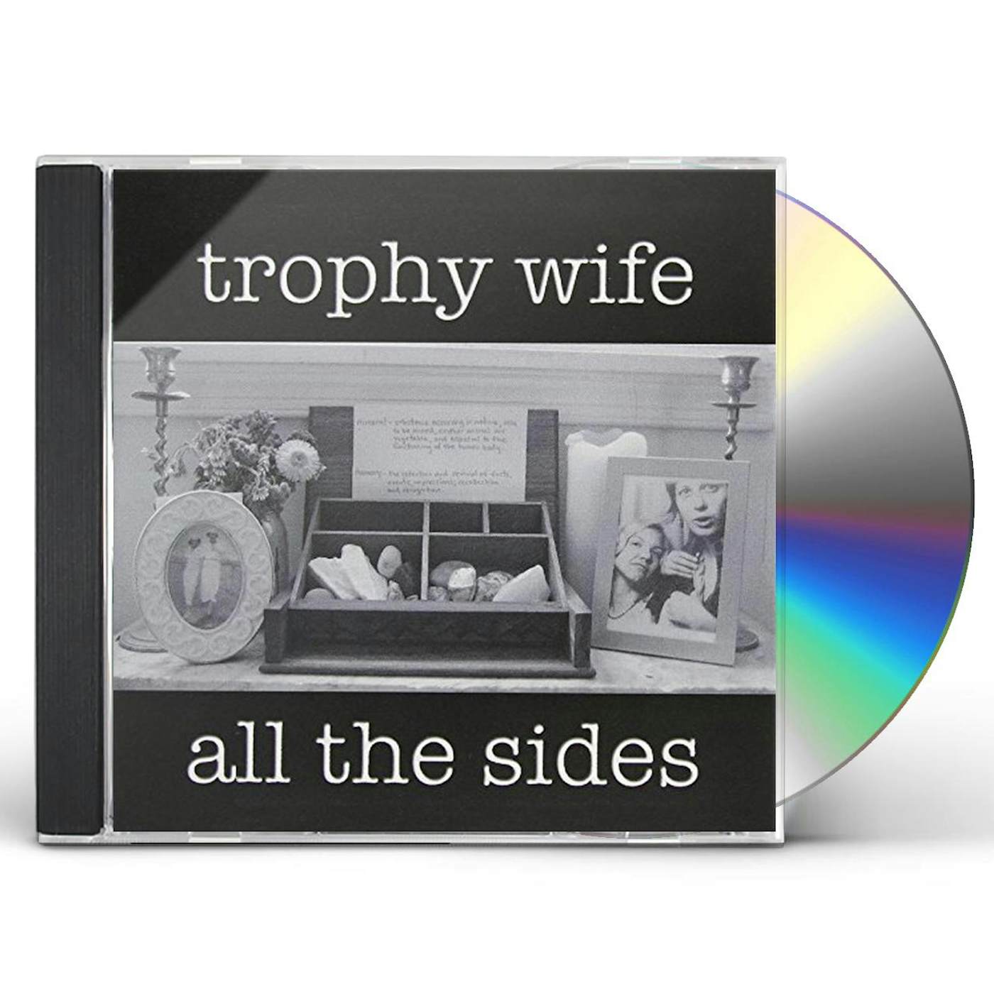 Trophy Wife ALL THE SIDES CD