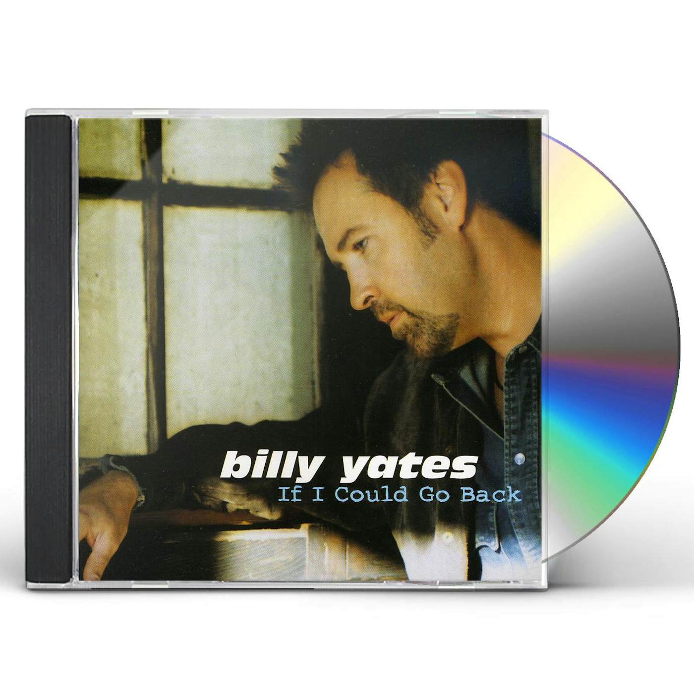 Billy Yates IF I COULD GO BACK CD