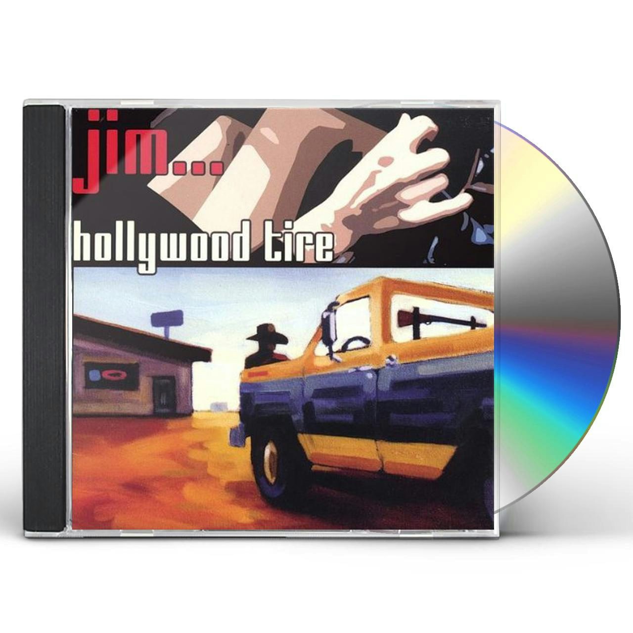 Jim... HOLLYWOOD TIRE CD