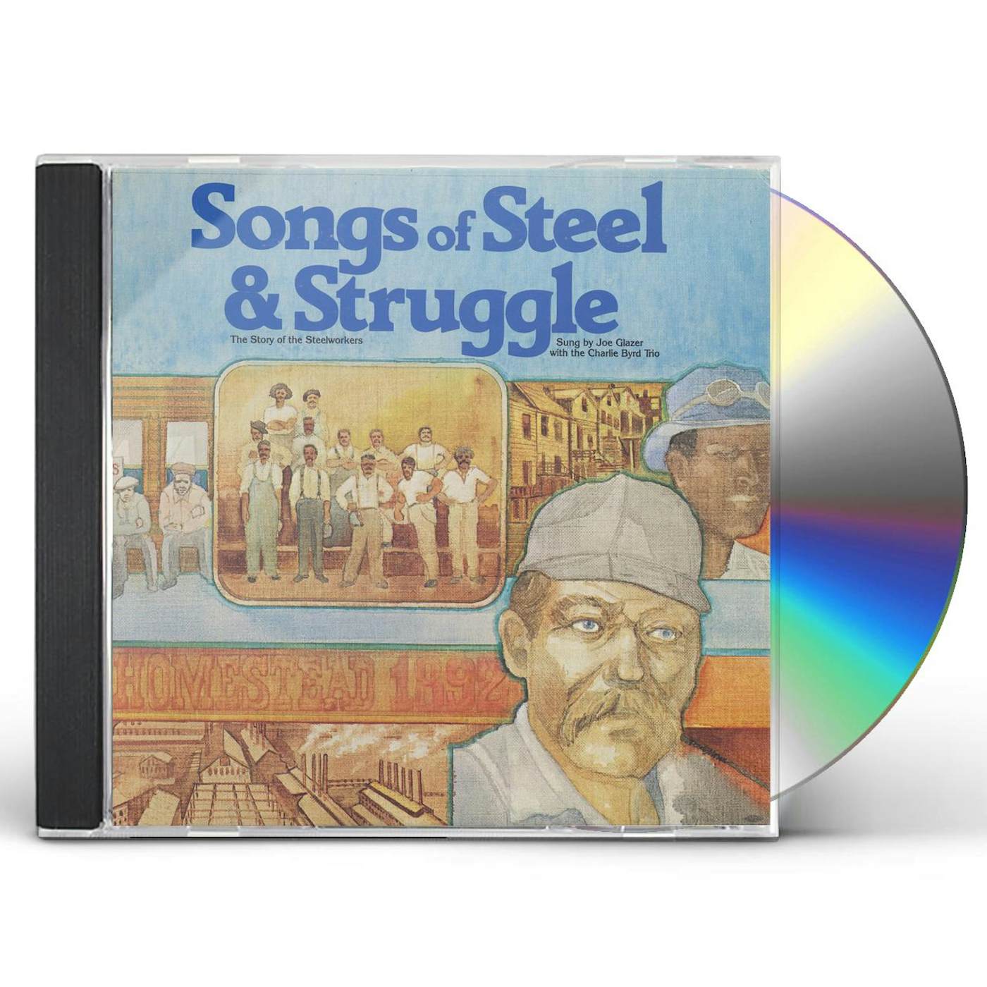 Joe Glazer SONGS OF STEEL AND STRUGGLE: T CD