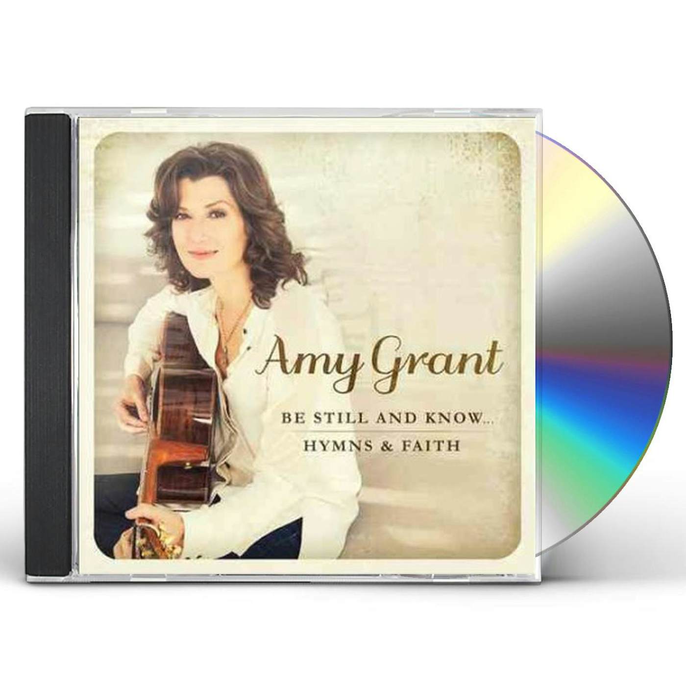 Amy Grant BE STILL & KNOW: HYMNS & FAITH CD