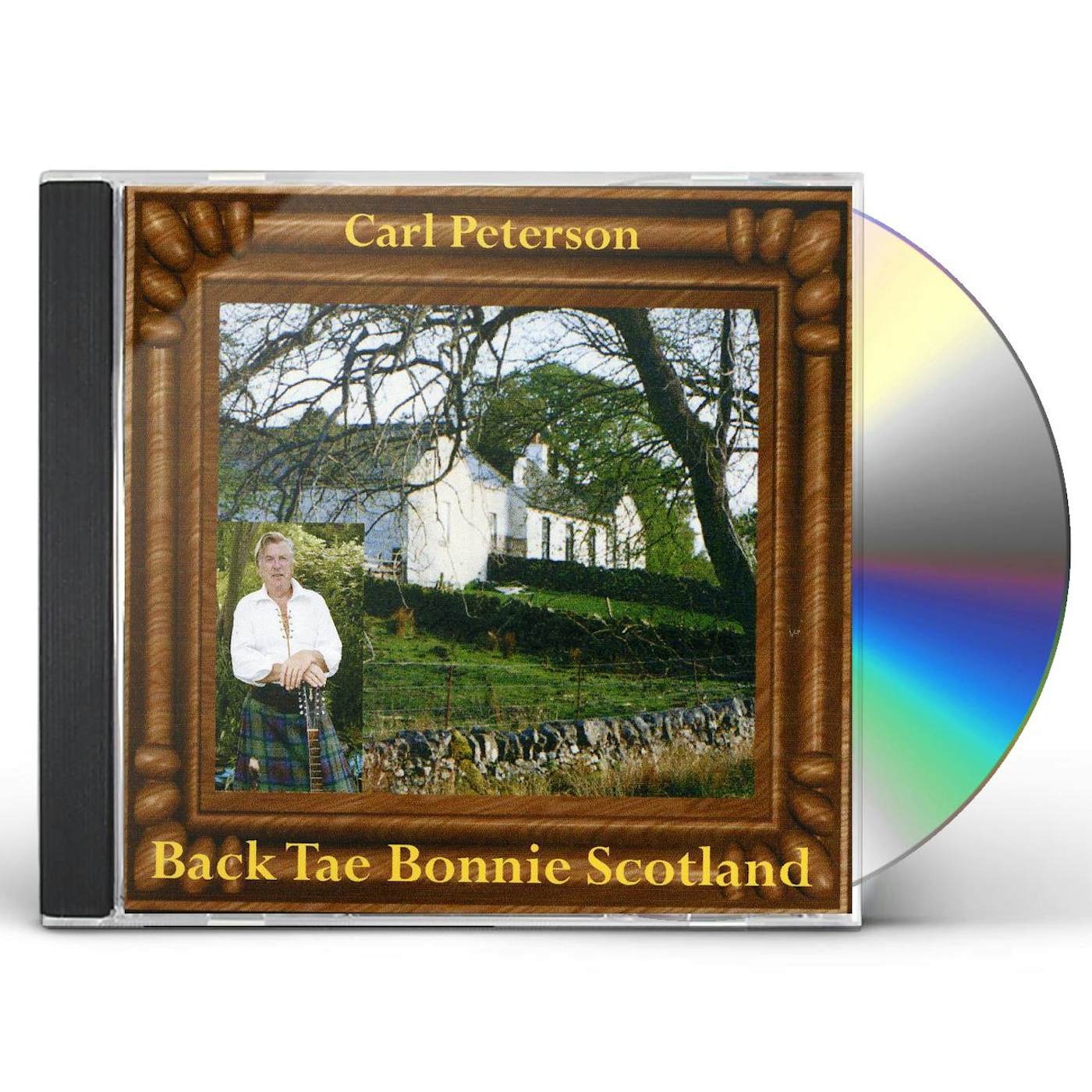 Carl Peterson BACK TAE BONNIE SCOTLAND CD