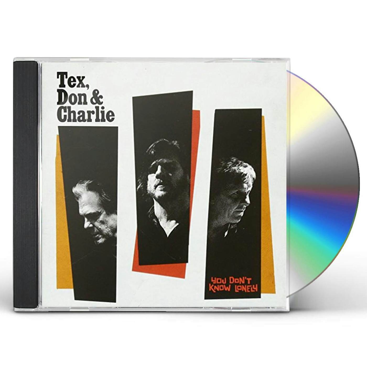 Tex, Don & Charlie YOU DON'T KNOW LONELY CD