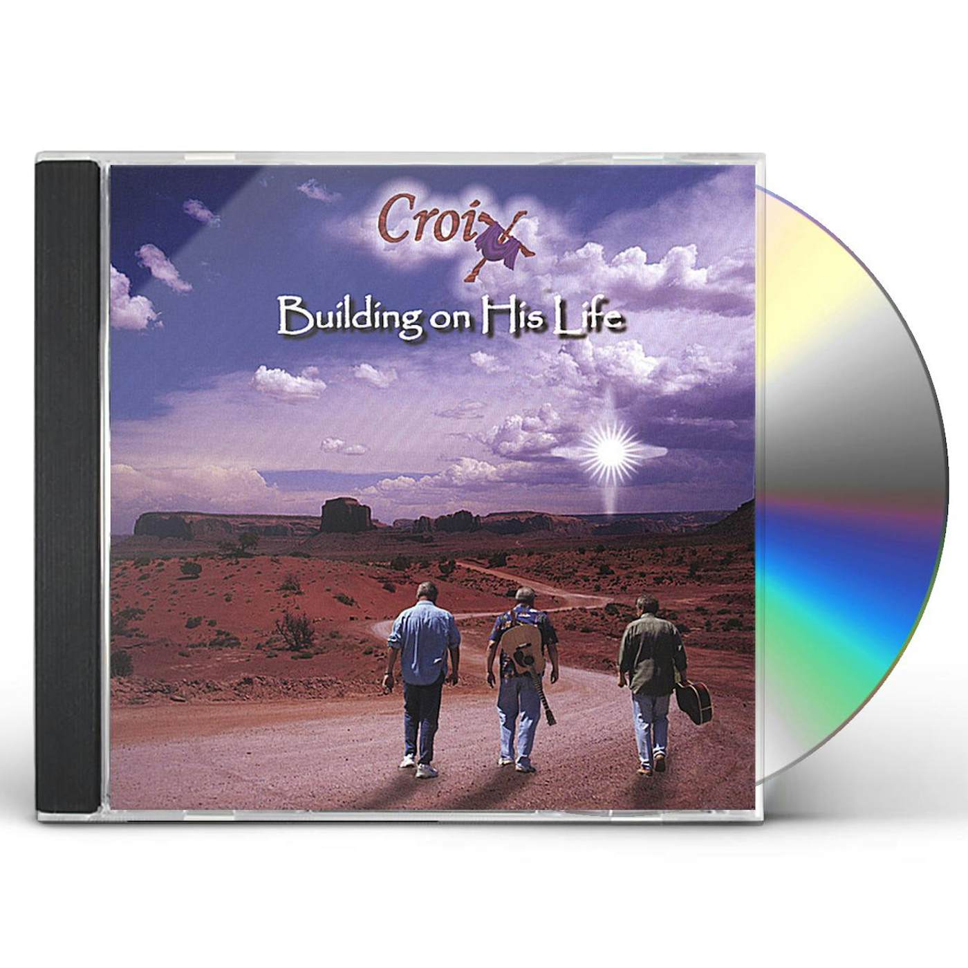 Croix BUILDING ON HIS LIFE CD