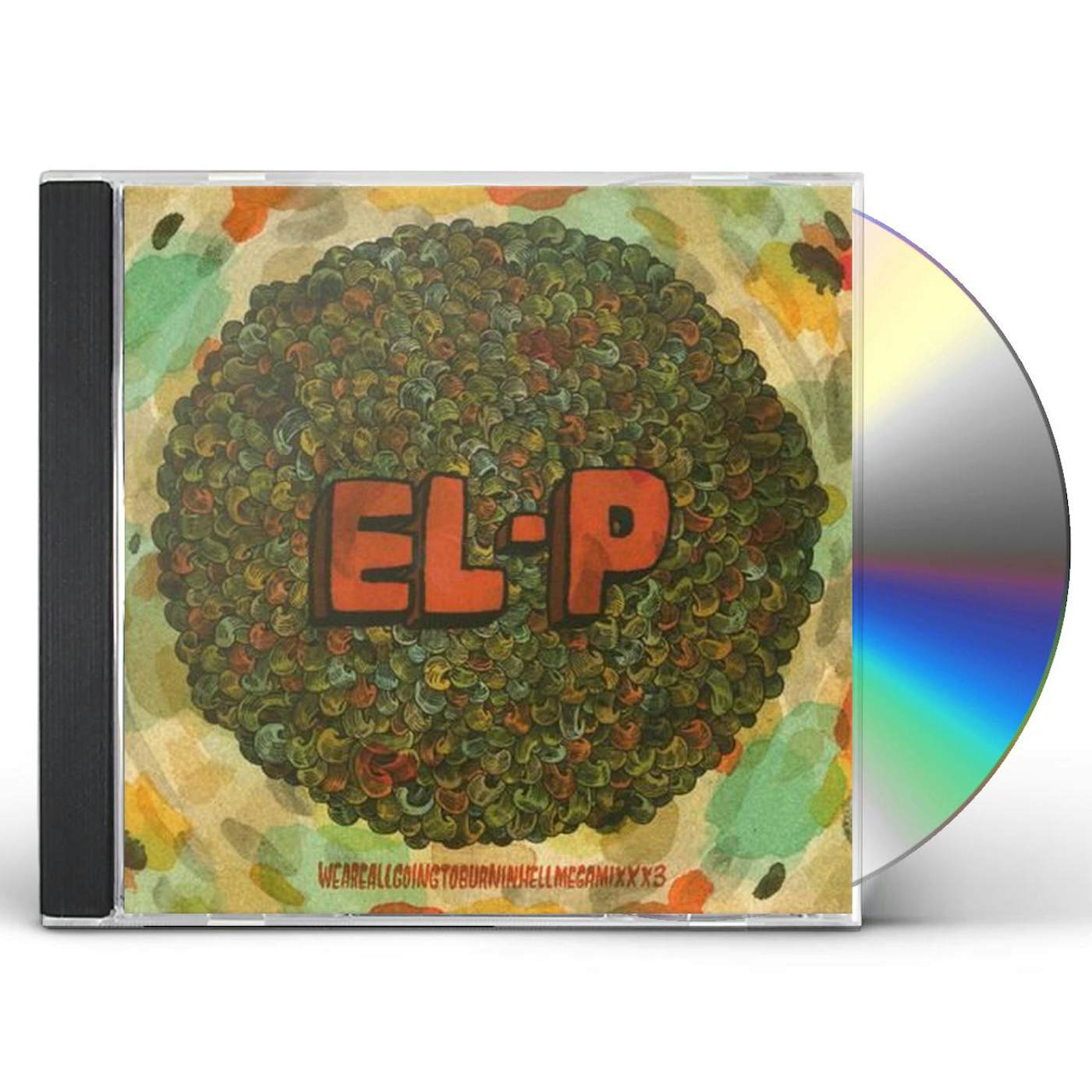 El-P WEAREALLGOINGTOBURNINHELLMEGAMIXXX3 CD