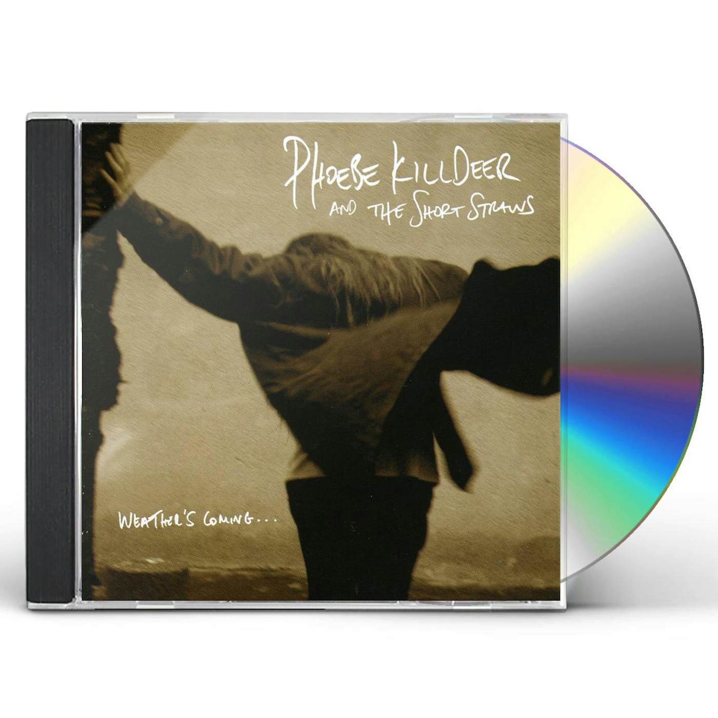 Phoebe Killdeer & The Short Straws WEATHER'S COMING CD
