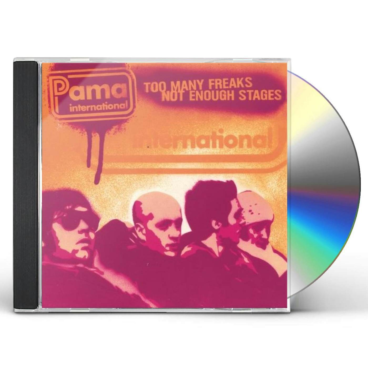 Pama International TOO MANY FREAKS NOT ENOUGH STAGES CD