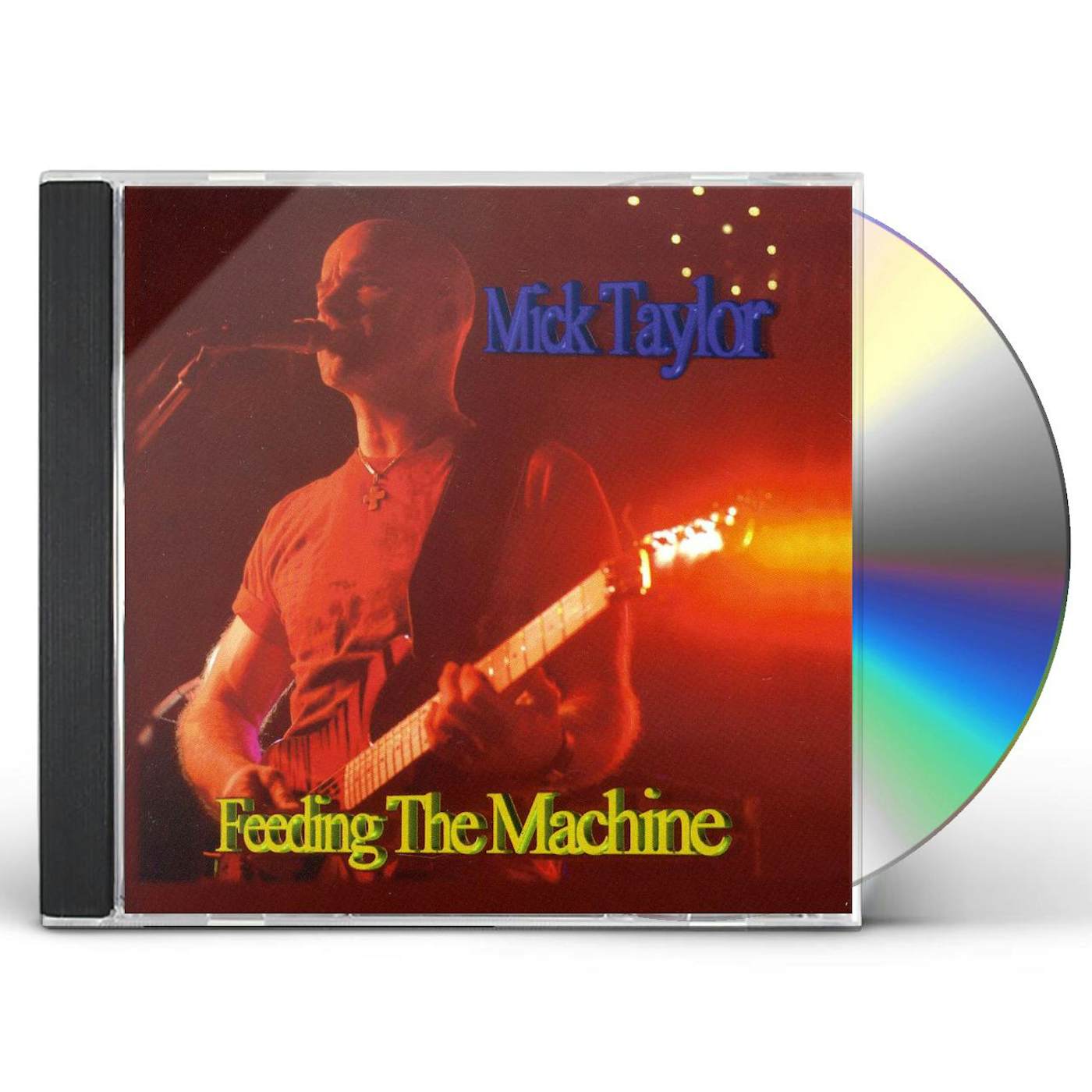 Mick Taylor FEEDING THE MACHINE CD