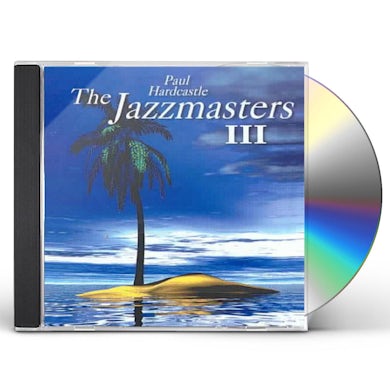 Paul Hardcastle JAZZMASTERS 3 CD